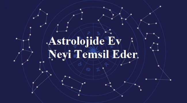 Astrolojide Ev Neyi Temsil Eder - Astroloji - Gulum fiçin Rüyada Tuvalet Neyi Temsil Eder