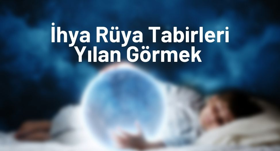 İhya Rüya Tabirleri Arama Motoru - Arama Motoru ilgili Ruyada Su Gormek Ihya