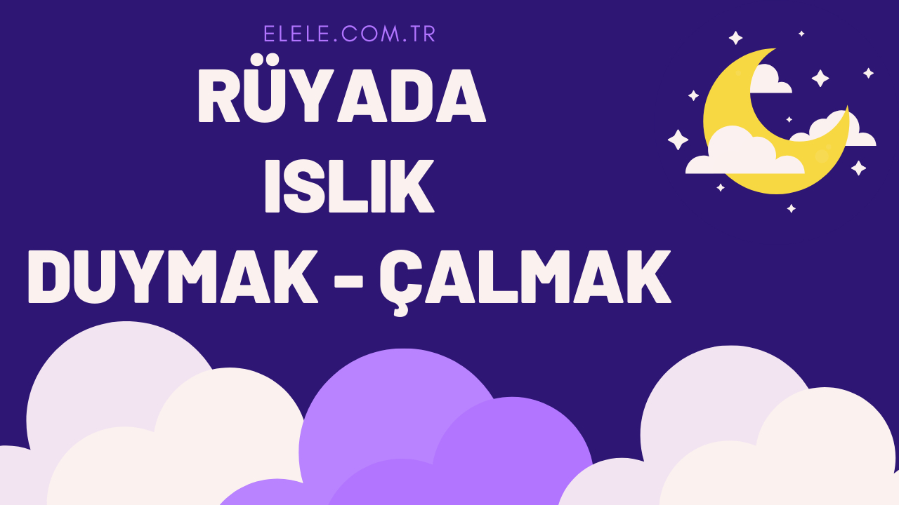 Islik Görmek Rüya Tabiri: Rüyada Islık Duymak - Çalmak Ne Anlama Gelir? fiçin Rüyada Ölmüş Birinin Sesini Duymak Ne Anlama Gelir