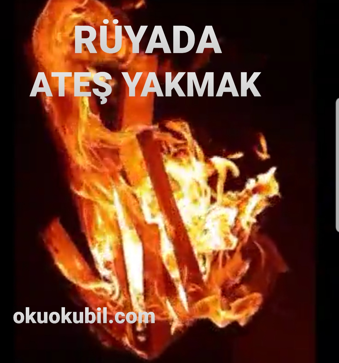 Rüyada Ateş Görmek Ateş Yakmak Ne Manadadır? - Okuokubil fiçin Rüyada Tüfekle Ateş Edildiğini Görmek