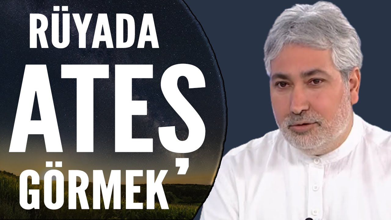 Rüyada Ateş Görmek Ne Anlama Gelir? | Mehmet Emin Kırgil - Youtube ile Rüyada Silahla Ateş Edildiğini Görmek Ne Demek