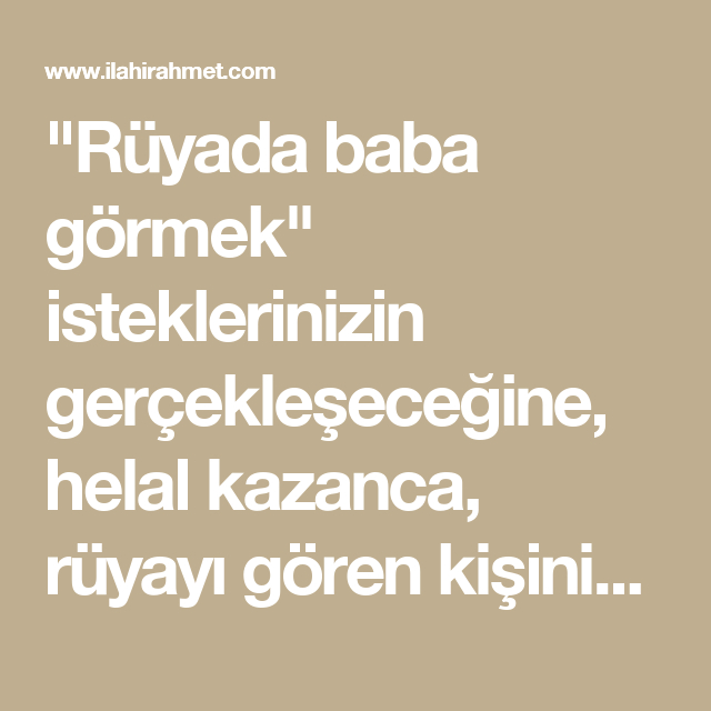 Rüyada Baba Görmek Ne Anlama Gelir? Anlamı Nedir? | Babalar, Dualar tamamen Rüyada Ölmüş Babayı Görmek Ve Konuşmak Ne Anlama Gelir