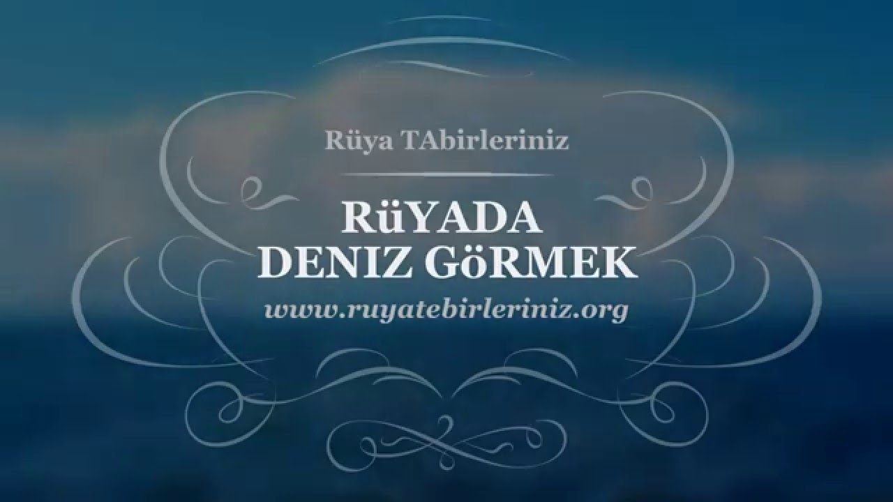 Rüyada Deniz Görmek, Deniz Manzarası Görmek, Dalgalı Deniz Görmek amaçlanan Rüyada Tavla Görmek