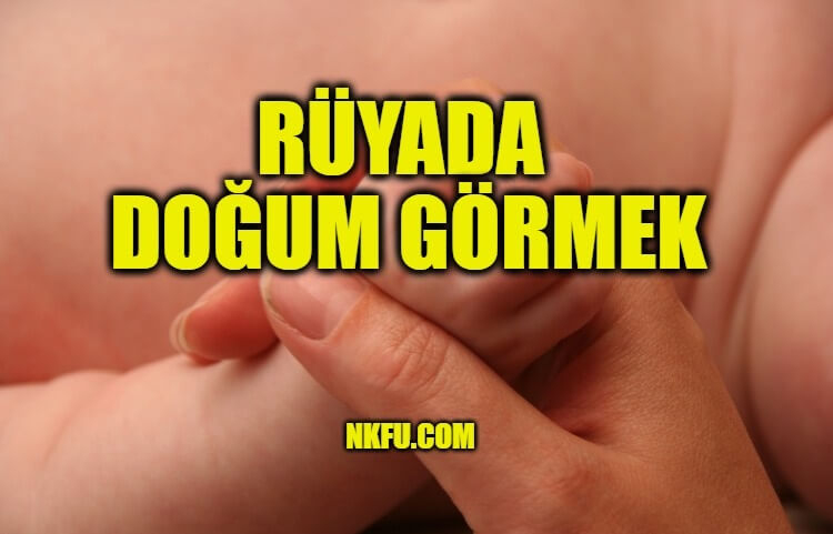 Rüyada Doğum Görmek, Doğum Yaptığını Görmek Ne Anlama Gelir? amaçlanan Rüyada Küçük Tuvaletini Yaptığını Görmek Ne Anlama Gelir