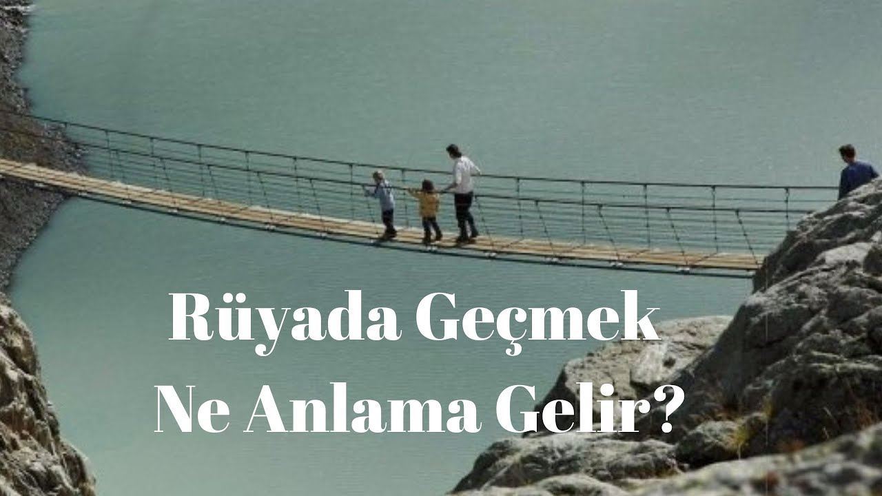 Rüyada Geçmek Ne Anlama Gelir?, Rüyada Geçmek Nedir? - Youtube ile Rüyada Tren Yolundan Geçmek