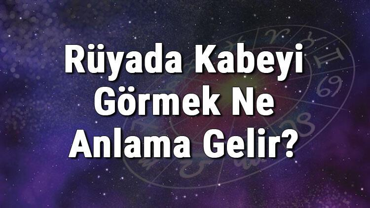 Rüyada Kabeyi Görmek Ne Anlama Gelir? Rüyada Kabeye Gitmek Anlamı - Mahmure ile Rüyada Komşuya Misafirliğe Gitmek Ne Anlama Gelir