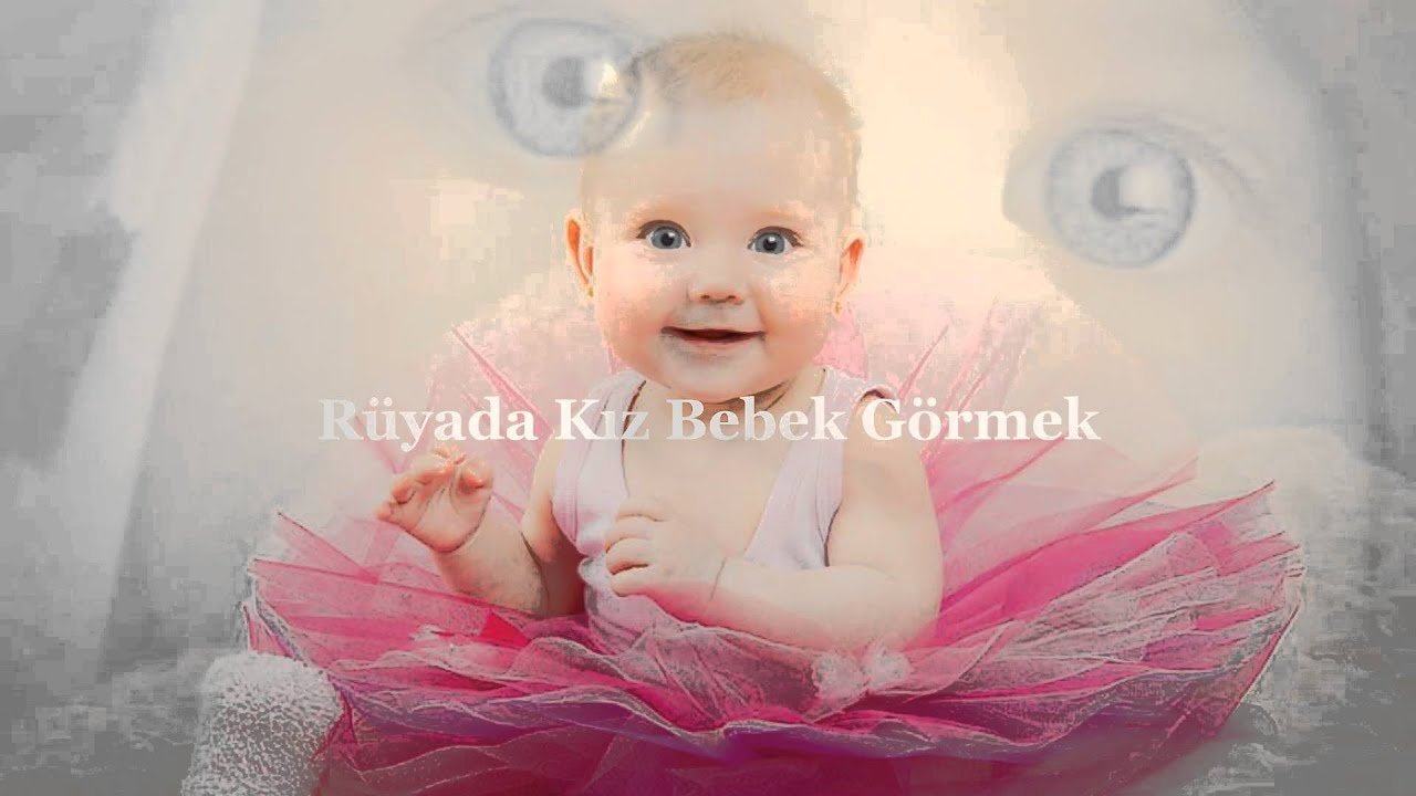 Rüyada Kız Bebek Görmek - Rüyada Kız Bebek Kucaklamak, Rüya Tabirleri tamamen Rüyada Meni Görmek