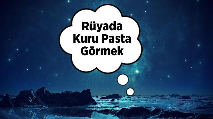 Rüyada Kuru Pasta Görmek Nedir? İnsanlara Kuru Pasta Dağıttığını Görmek ile Rüyada Pasta Görmek