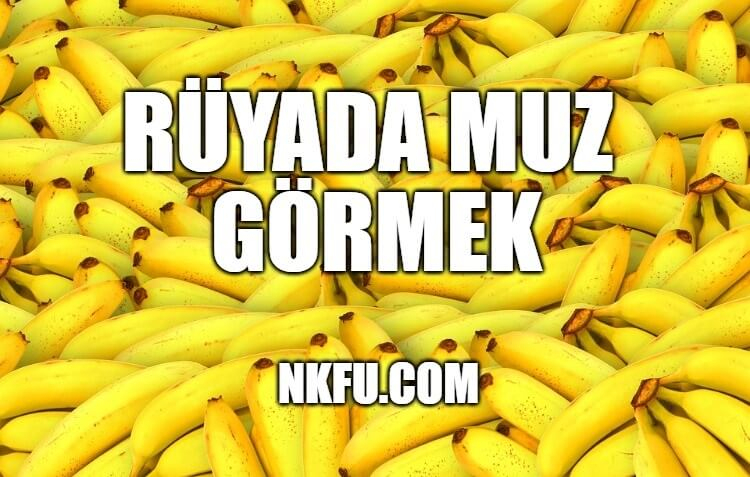 Rüyada Muz Görmek Ne Anlama Gelir? Muz Yemek Toplamak Almak Nedir ile Rüyada Patlıcan Görmek Nedir Diyanet