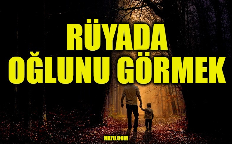 Rüyada Oğlunu Görmek Ne Anlama Gelir? Oğlunuzu Dövmek, Öpmek, Nasihat ilgili Rüyada Sözlü Kavga Etmek Ne Anlama Gelir