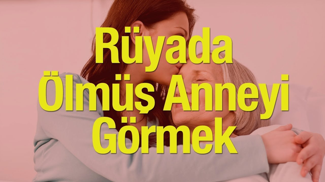 Rüyada Ölmüş Anneyi Görmek Ne Anlama Gelir? İyiye Mi Kötüye Mi fiçin Rüyada Köpeğin Isırmaya Çalışması Ne Demek