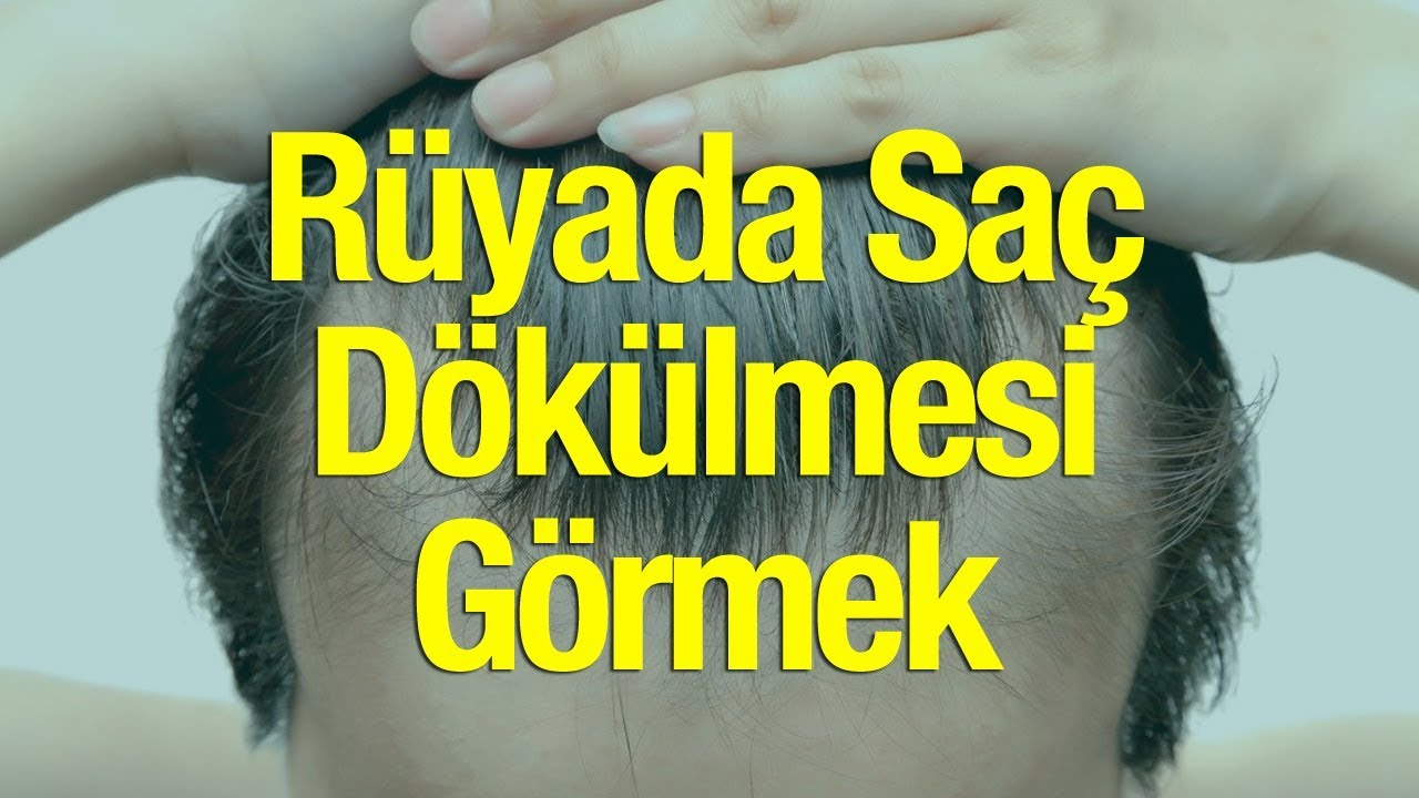 Rüyada Oluk Oluk Saç Dökülmesi Görmek Kötüye Mi Yorumlanır? Rüyada Saç ile Rüyada Saçın Tutam Tutam Eline Gelmesi Ne Anlama Gelir