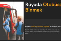 Rüyada Otobüse Binmek | Rüyada Otobüs Yolculuğu Yapmak Ne Anlama Gelir fiçin Rüyada Otobüs Görmek