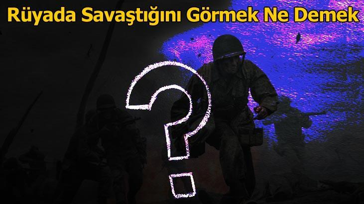 Rüyada Savaşmak Ne Demek? Savaşa Gitmek, Savaştığını Görmek Ne Anlama ilgili Rüyada Komşuya Misafirliğe Gitmek Ne Anlama Gelir