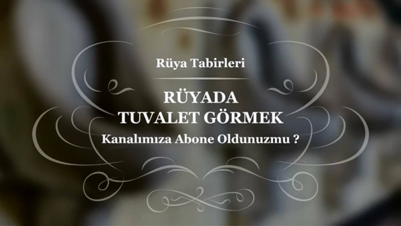 Rüyada Tuvalet Temizlemek Yorumu | Rüya Tabirleri - Youtube içeride Rüyada Tuvalet Bulamamak Ne Anlama Gelir