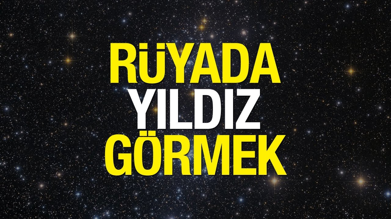 Rüyada Yıldız Kaydığını Görmek Hangi Anlama Gelir? Rüyada Gökyüzünde fiçin Rüyada Kendini Işerken Görmek Ne Demek