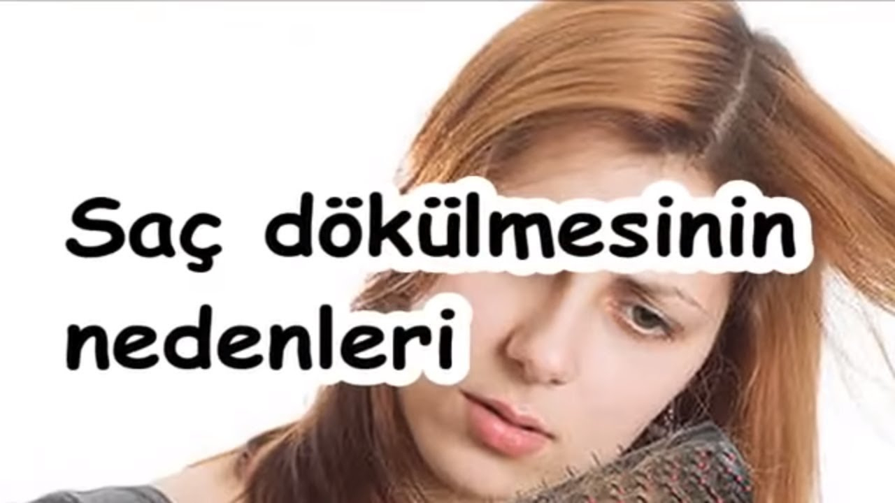 Saç Dökülmesinin Nedenleri - Youtube fiçin Rüyada Saç Dökülmesinin Psikolojik Yorumu