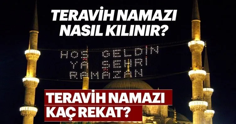 Teravih Namazı Nasıl Kılınır? Teravih Namazı Kaç Rekat Ve Hangi Dualar fiçin Rüyada Teravih Namazı Kılmak