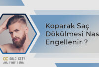 Koparak Saç Dökülmesi Nasıl Engellenir - Gold City Premium Saç Ekimi ile Saç Kopması Nasıl Durdurulur