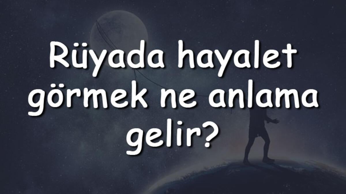 Rüyada Hayalet Görmek Ne Anlama Gelir? - Mahmure tamamen Rüyada Şemsiye Görmek