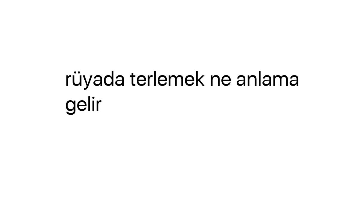 Rüyada Terlemek Ne Anlama Gelir | Igrus ilgili Saçlarının Kopup Eline Gelmesi Ne Anlama Gelir