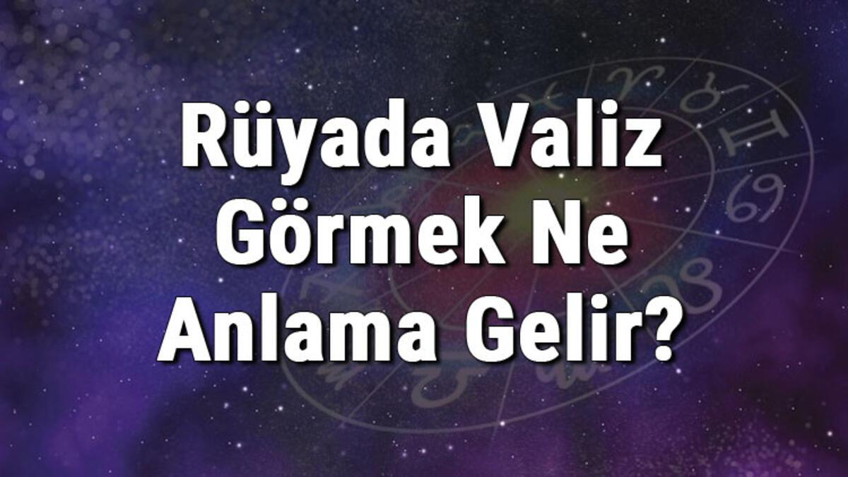 Rüyada Valiz Görmek Ne Anlama Gelir? Rüyada Valiz Hazırlamak Ve tamamen Rüyada Yolculuk Için Valiz Hazırlamak