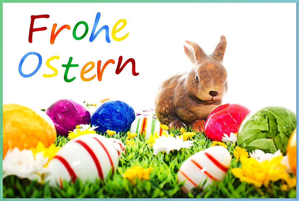 Happy Easter! Frohe Ostern! (Neue Version) | Wenn die Verwan… | Flickr